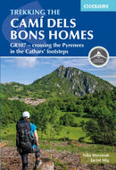 Trekking the Cami dels Bons Homes : GR107 - crossing the Pyrenees in the Cathars and