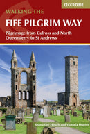Walking the Fife Pilgrim Way : Pilgrimage from Culross and North Queensferry to St Andrews-9781786312242