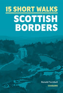 15 Short Walks in the Scottish Borders-9781786312518