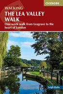 The Lea Valley Walk : One-week walk from Leagrave to the heart of London-9781786312877