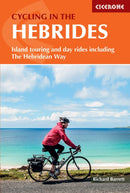 Cycling in the Hebrides : Island touring and day rides including The Hebridean Way-9781786312938