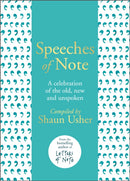 Speeches of Note : A celebration of the old, new and unspoken-9781786331090