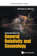 Introduction To General Relativity And Cosmology-9781786341181