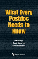 What Every Postdoc Needs To Know-9781786342355