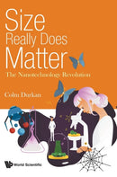 Size Really Does Matter: The Nanotechnology Revolution-9781786346612