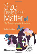 Size Really Does Matter: The Nanotechnology Revolution-9781786347978