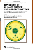 Handbook Of Climate Change And Agroecosystems - Climate Change And Farming System Planning In Africa And South Asia: Agmip Stakeholder-driven Research (In 2 Parts)-9781786348753