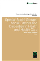 Special Social Groups, Social Factors and Disparities in Health and Health Care-9781786354686