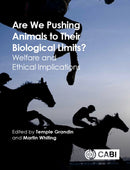Are We Pushing Animals to Their Biological Limits? : Welfare and Ethical Implications-9781786390547