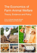Economics of Farm Animal Welfare, The : Theory, Evidence and Policy-9781786392312
