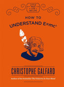 How To Understand E =mc?-9781786484956