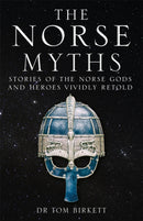 The Norse Myths : Stories of The Norse Gods and Heroes Vividly Retold-9781786488817