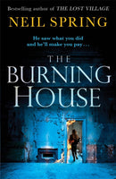 The Burning House : A Gripping And Terrifying Thriller, Based on a True Story!-9781786488862