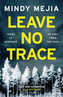 Leave No Trace : An unputdownable thriller packed with suspense and dark family secrets-9781786489784