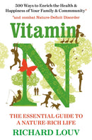 Vitamin N : The Essential Guide to a Nature-Rich Life-9781786490445