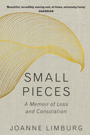 Small Pieces : A Memoir of Loss and Consolation-9781786492326