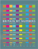 Britain by Numbers : A Visual Exploration of People and Place-9781786496454