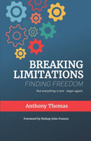 Breaking Limitations Finding Freedom-9781786500144