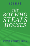 The Boy Who Steals Houses
