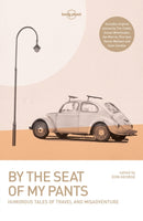 Lonely Planet By the Seat of My Pants-9781786571915
