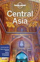 Lonely Planet Central Asia : Detailed Itineraries | Travel Like a Local | Insider Tips | Covers Kyrgyzstan, Kazakhstan, Uzbekistan, Turkmenistan, Tajikistan, and more-9781786574640