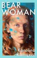 Bear Woman : A moving and powerful exploration of motherhood and the female experience-9781786580627