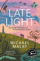 Late Light : WINNER OF THE 2024 WAINWRIGHT PRIZE FOR NATURE WRITING-9781786581440