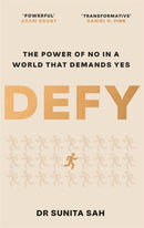 Defy : The Power of No in a World that Demands Yes-9781786581457
