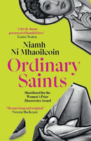 Ordinary Saints : An unmissable, moving and funny exploration of family, grief and queer identity. Shortlisted for the Waterstones Debut Fiction Prize 2025-9781786584250
