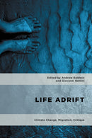Life Adrift : Climate Change, Migration, Critique-9781786601209