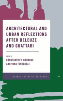 Architectural and Urban Reflections after Deleuze and Guattari-9781786605986