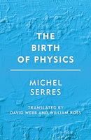 The Birth of Physics-9781786606259