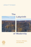 The Labyrinth of Modernity : Horizons, Pathways and Mutations-9781786608673