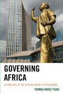 Governing Africa : 3D Analysis of the African Union's Performance-9781786610317