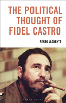 The Political Thought of Fidel Castro-9781786616364