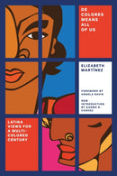 De Colores Means All of Us : Latina Views for a Multi-Colored Century-9781786631176