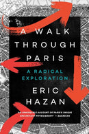 A Walk Through Paris : A Radical Exploration-9781786632593