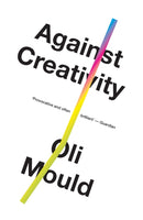 Against Creativity-9781786636508