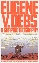 Eugene V. Debs : A Graphic Biography-9781786636874