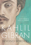 Kahlil Gibran: Beyond Borders-9781786695277