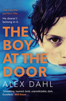 The Boy at the Door : A twisty psychological thriller from the author of PLAYDATE, streaming as THE STOLEN GIRL on Disney+-9781786699251