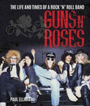 Guns N' Roses : The Life and Times of a Rock N' Roll Band-9781786750303