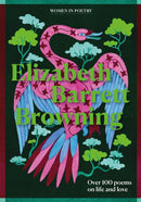 Elizabeth Barrett Browning : Over 100 selected poems-9781786752123