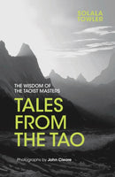 Tales from the Tao : The Wisdom of the Taoist Masters-9781786780416