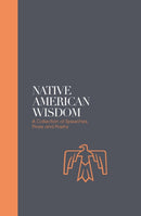 Native American Wisdom - Sacred Texts : A Spiritual Tradition at One with Nature-9781786781390