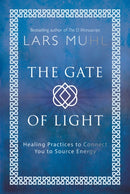 The Gate of Light : How to Connect and Heal with Source-9781786781482