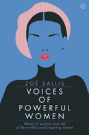 Voices of Powerful Women : 40 Inspirational Interviews-9781786782199