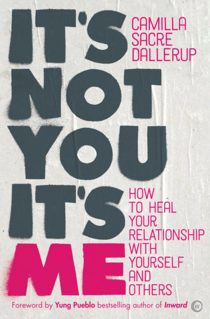 It''s Not You, It''s Me