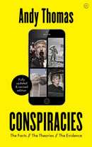 Conspiracies : The Facts. The Theories. The Evidence [Fully revised, new edition]-9781786783127