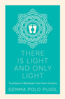 There Is Light and Only Light